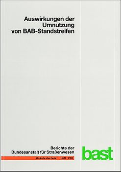 Auswirkungen der Umnutzung von BAB-Standstreifen