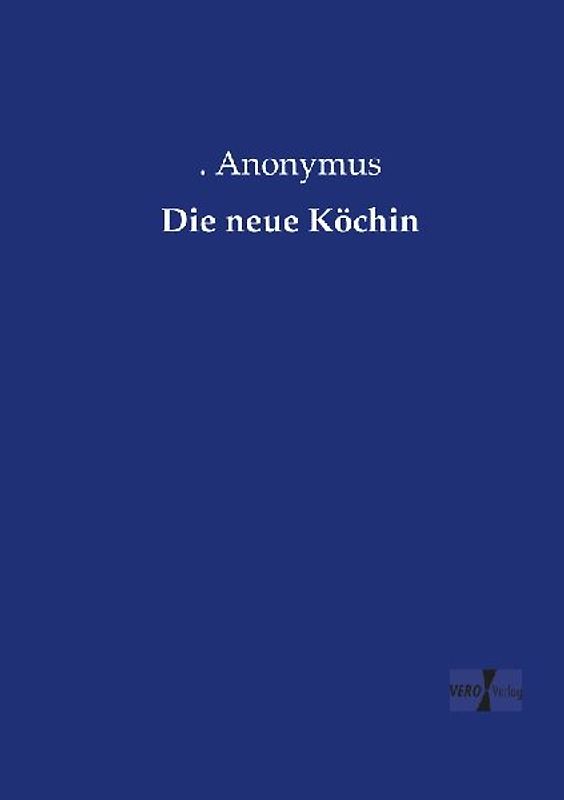 Die neue Köchin