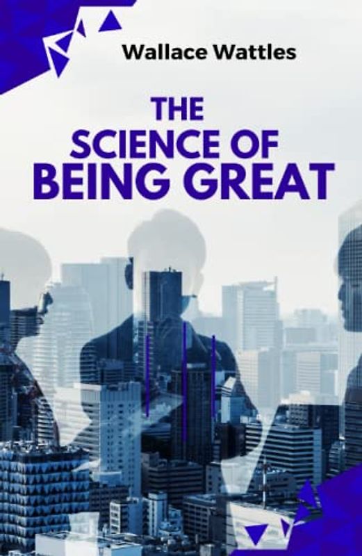 The Science of Being Great