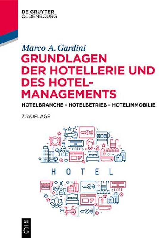 Grundlagen der Hotellerie und des Hotelmanagements
