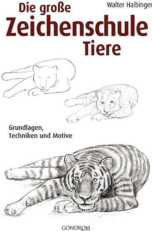 Die große Zeichenschule Tiere