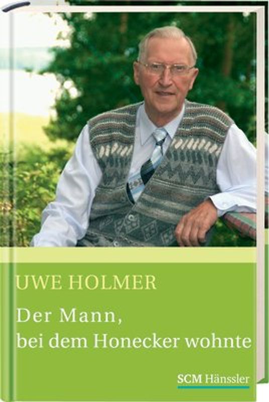 Der Mann, bei dem Honecker wohnte