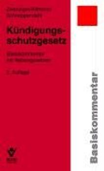 Kündigungsschutzgesetz. Basiskommentar mit Nebengesetzen