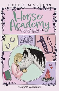 Horse Academy – Schicksalhafte Begegnung