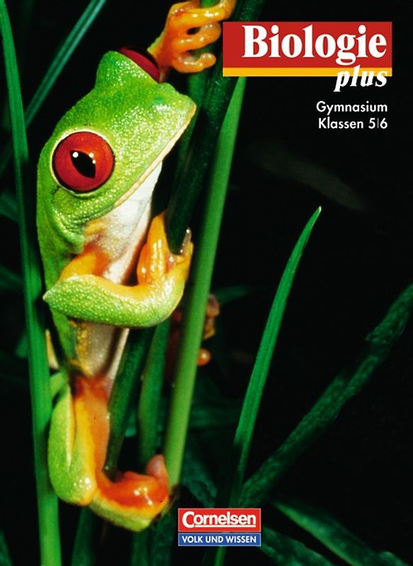 Biologie plus - Gymnasium Mecklenburg-Vorpommern, Sachsen und Thüringen / 5./6. Schuljahr - Schülerbuch