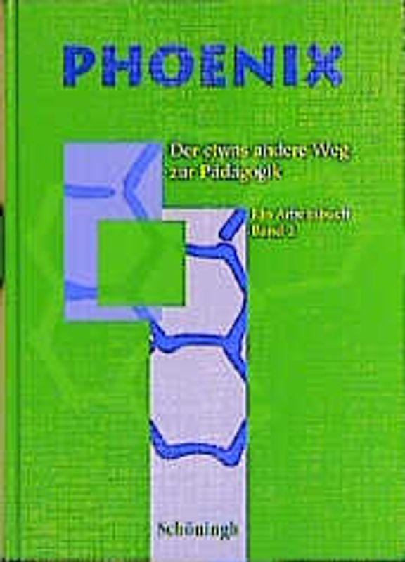 Phoenix. Der etwas andere Weg zur Pädagogik