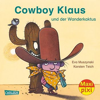 Maxi Pixi 219: Cowboy Klaus und der Wanderkaktus