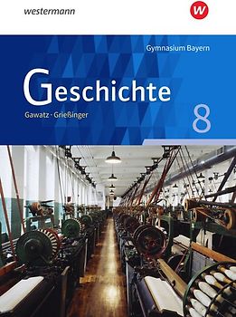 Geschichte - Ausgabe für Gymnasien in Bayern