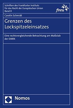 Grenzen des Lockspitzeleinsatzes