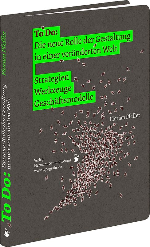 To Do: Die neue Rolle der Gestaltung in einer veränderten Welt