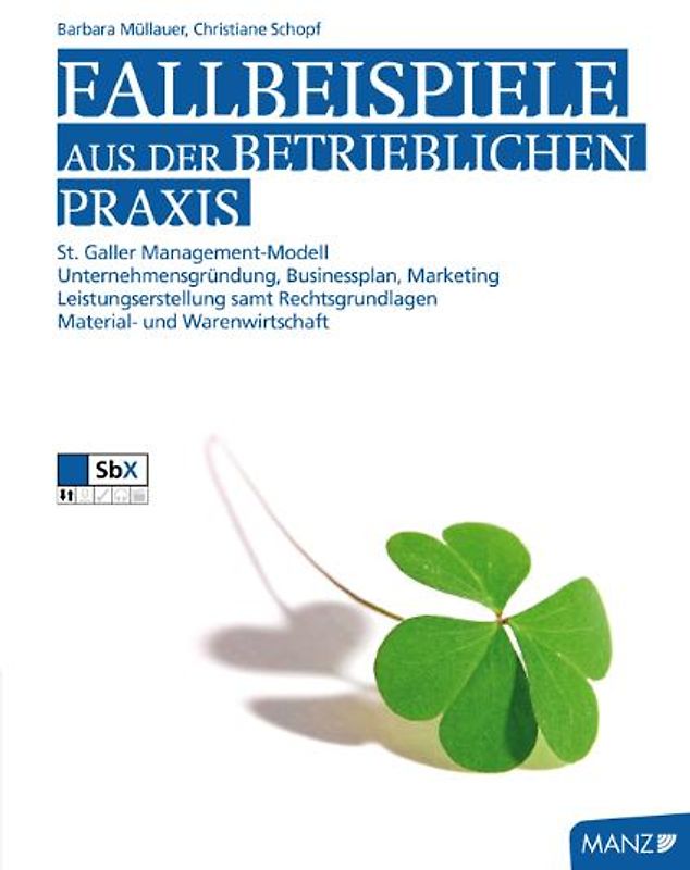 Fallbeispiele aus der betrieblichen Praxis