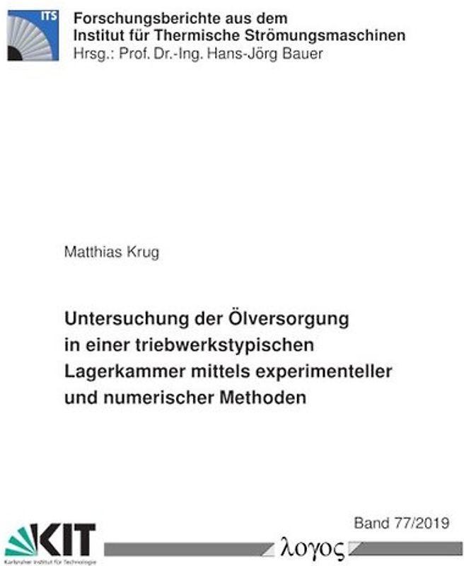 Untersuchung der Ölversorgung in einer triebwerkstypischen Lagerkammer mittels experimenteller und numerischer Methoden