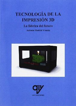 Tecnología de la impresión 3D