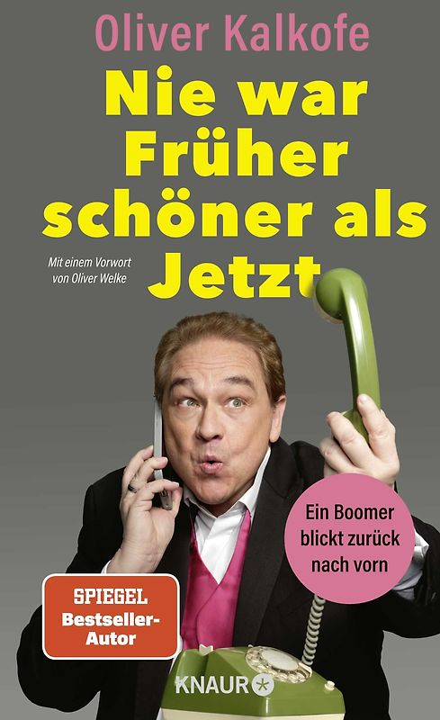 Nie war Früher schöner als Jetzt