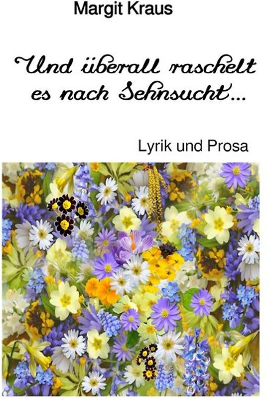 Und überall raschelt es nach Sehnsucht ...