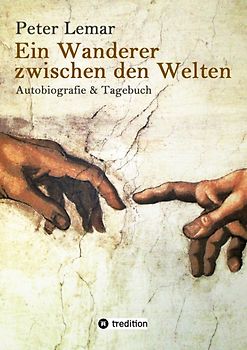 Ein Wanderer zwischen den Welten