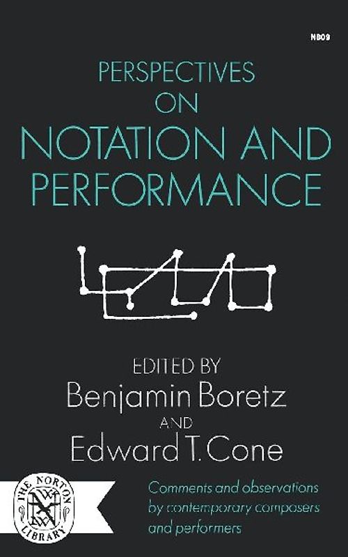 Perspectives on Notation and Performance