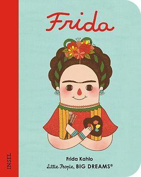 Frida Kahlo – Little People, BIG DREAMS. Mini