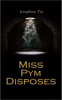 Miss Pym Disposes: Mystery Novel