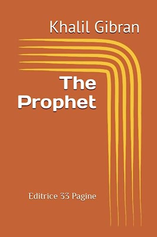 Khalil Gibran - The Prophet (Classici, Band 1)