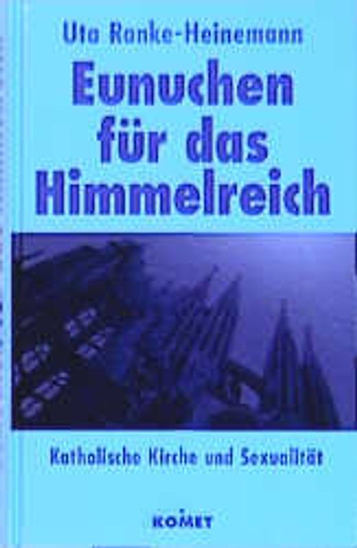 Eunuchen für das Himmelreich