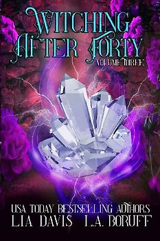 Witching After Forty Volume Three