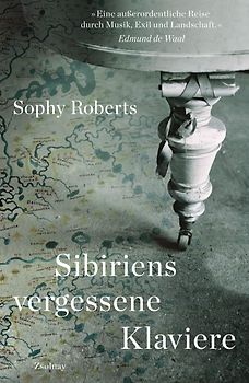 Sibiriens vergessene Klaviere