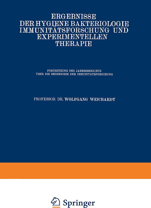 Ergebnisse der Hygiene Bakteriologie Immunitätsforschung und Experimentellen Therapie