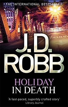 Holiday in Death - Robb, J. D.