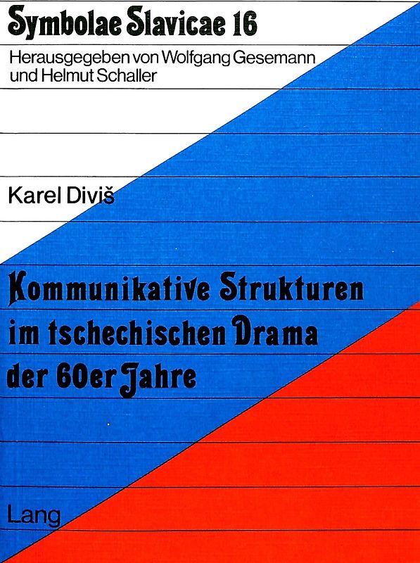 Kommunikative Strukturen im tschechischen Drama der 60er Jahre