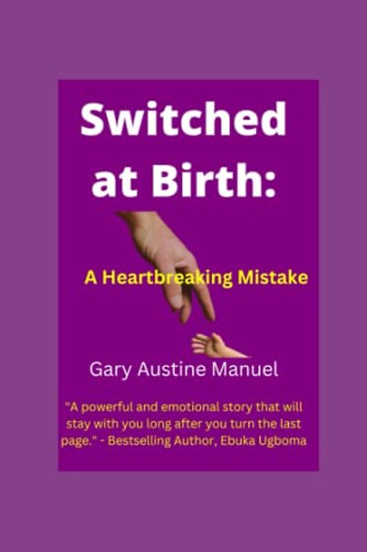 Switched at Birth:: A Heartbreaking Mistake