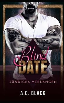 Blind Date: Sündiges Verlangen