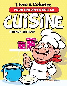 Livre à Colorier Pour Enfants Sur Les Fruits Et Légumes (French Edition)