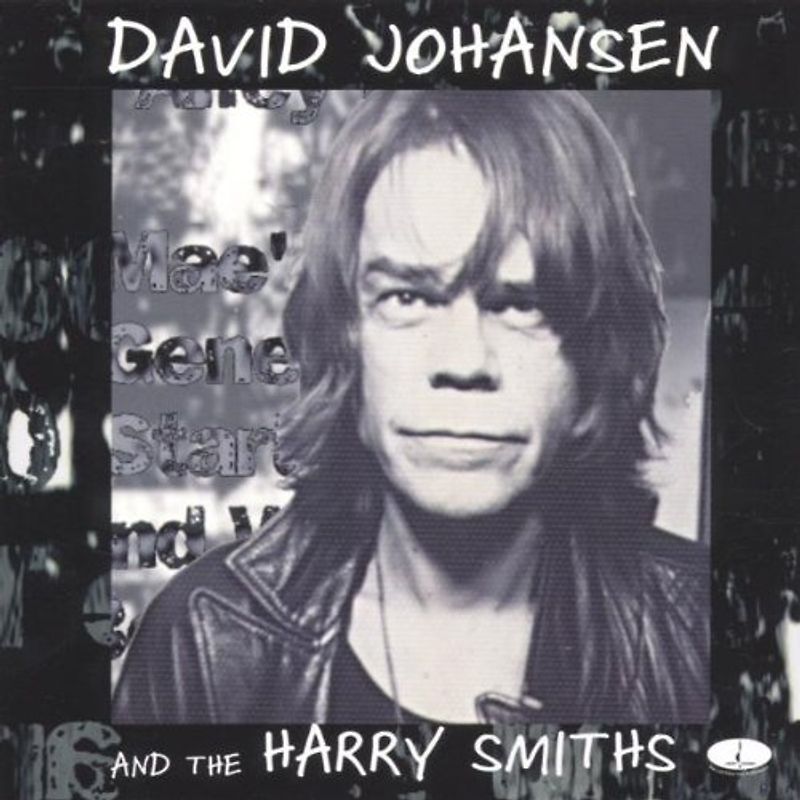 David & the Harry Smiths Johansen - David Johansen and the Harry