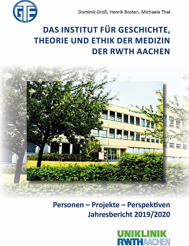 Das Institut für Geschichte, Theorie und Ethik der Medizin der RWTH Aachen
