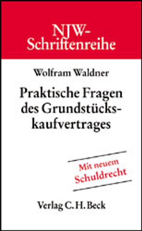 Praktische Fragen des Grundstückskaufvertrages