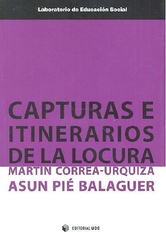 Capturas e itinerarios de la locura