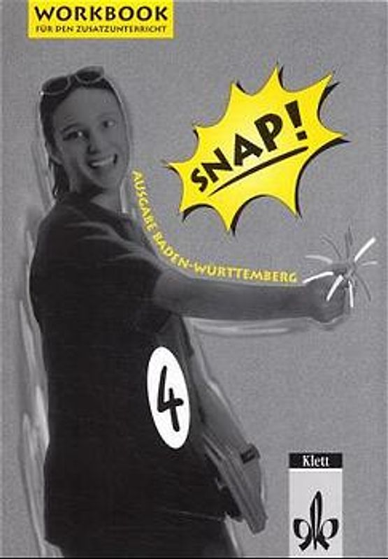 Snap! / Ausgabe für Baden-Württemberg / Workbook für den Zusatzunterricht