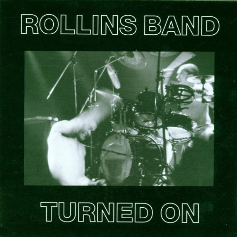 Rollins Band - Turned on