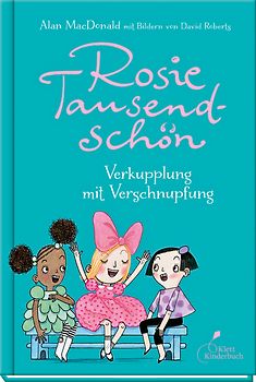 Rosie Tausendschön - Verkupplung mit Verschnupfung