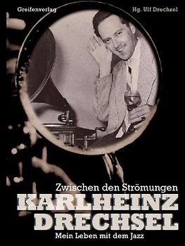 Karlheinz Drechsel - Zwischen den Strömungen