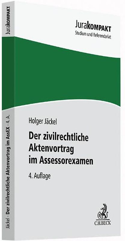 Der zivilrechtliche Aktenvortrag im Assessorexamen