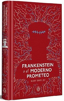 Frankenstein O El Moderno Prometeo /Frankenstein; Or, the Modern Prometheus