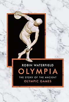 Olympia: The Story of the Ancient Olympic Games (The Landmark Library, Band 14)