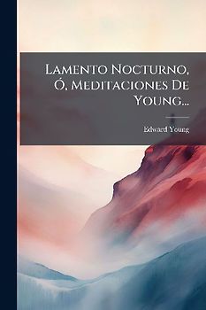 Lamento Nocturno, Ã", Meditaciones De Young...