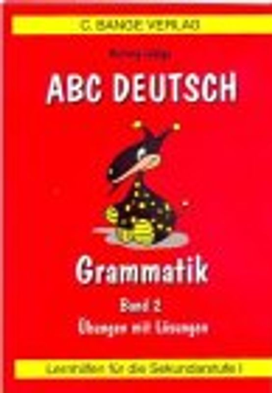 ABC Deutsch. Grammatik. Übungen und Lösungen