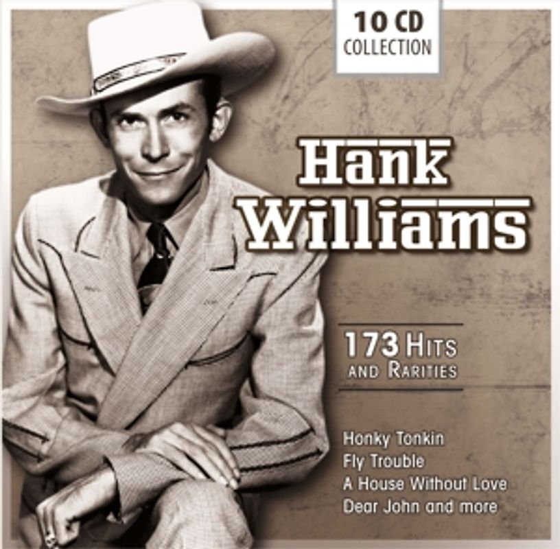 Williams,Hank - Hank Williams - 173 Hits and Rarities [10 CDs]