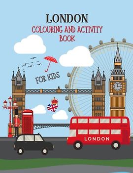London: Colouring and Activity Book For Kids