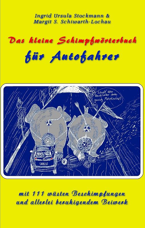 Das kleine Schimpfwörterbuch für Autofahrer