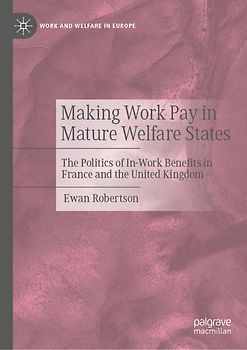 Making Work Pay in Mature Welfare States